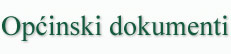 Slu�beni dokumenti u op�ini op�ine Veliko Trgovi��e